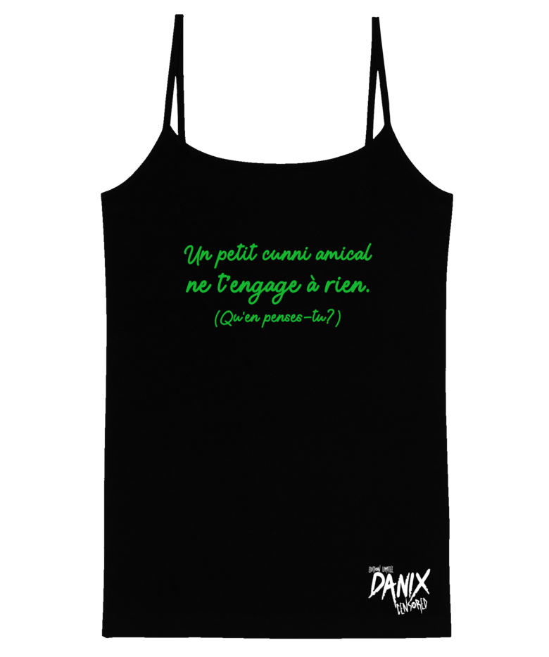Débardeur Femme Un petit cunni amical ne t'engage à rien  [DANIX CENSORED]